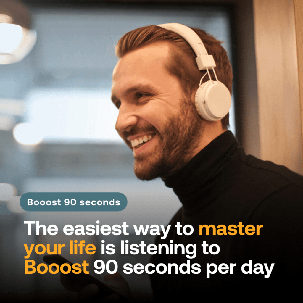 listening to booost to have an amazing day